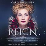 Reign, Caroline Hurry