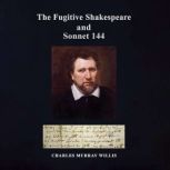 The Fugitive Shakespeare and Sonnet 1..., Charles Murray Willis