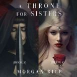 A Throne for Sisters, Morgan Rice