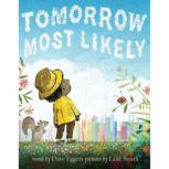 Tomorrow Most Likely, Dave Eggers