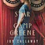 The Star of Camp Greene, Joy Callaway