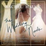 The Wedding Novels, Rachel Hauck