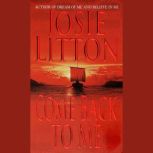 Come Back to Me, Josie Litton