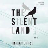 The Silent Land, Graham Joyce