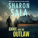Annie and the Outlaw, Sharon Sala