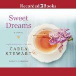Sweet Dreams, Carla Stewart