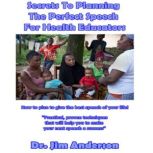 Secrets to Planning the Perfect Speec..., Dr. Jim Anderson