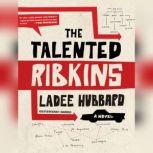 The Talented Ribkins, Ladee Hubbard