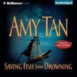 Saving Fish from Drowning, Amy Tan