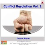 Conflict Resolution Vol. 2, Deaver Brown