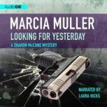 Looking for Yesterday, Marcia Muller