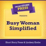 Short Story Press Presents Busy Woman..., Short Story Press