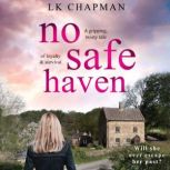 No Safe Haven, L.K. Chapman