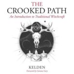 The Crooked Path, Kelden
