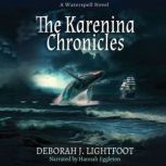 The Karenina Chronicles, Deborah J. Lightfoot