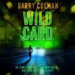 Wild Card, Barry Colman
