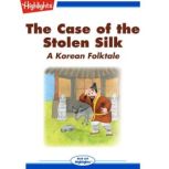 The Case of the Stolen Silk, Eva M. Doolittle