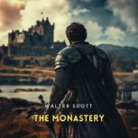 The Monastery, Volume 1, Walter Scott