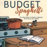 Budget Spaghetti, Anne Serrano