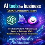 AI tools for business ChatGPT, MidJo..., Dr.Muddser