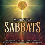 Sabbats An Essential Guide to Yule, ..., Mari Silva