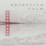 Deceptive Calm, Patricia Skipper