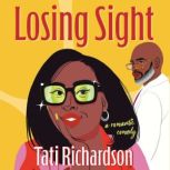 Losing Sight, Tati Richardson