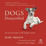 Dogs Demystified, Marc Bekoff