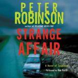 Strange Affair A Novel of Suspense, Peter Robinson