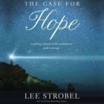 The Case for Hope, Lee Strobel