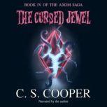 The Cursed Jewel, C. S. Cooper