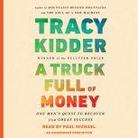 A Truck Full of Money, Tracy Kidder