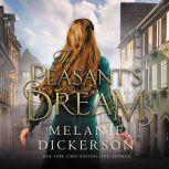 The Peasant's Dream, Melanie Dickerson