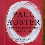 Report from the Interior, Paul Auster