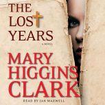 The Lost Years, Mary Higgins Clark