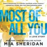 Most of All You A Love Story, Mia Sheridan
