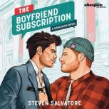 The Boyfriend Subscription, Steven Salvatore