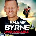 Unshakeable, Shane Byrne