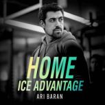 Home Ice Advantage, Ari Baran