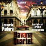 The Havana Quartet, Leonardo Padura