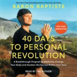 40 Days to Personal Revolution, Baron Baptiste
