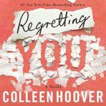 Regretting You, Colleen Hoover