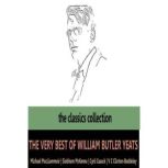 The Very Best of William Butler Yeats..., William Butler Yeats