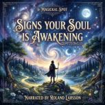 Signs Your Soul Is Awakening, Magickal Spot