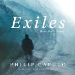 Exiles, Philip Caputo