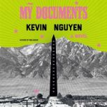 My Documents, Kevin Nguyen