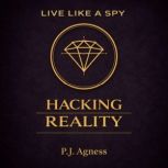 Live Like a Spy, P.J. Agness