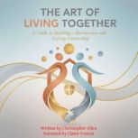 The Art of Living Together, Christopher Allen