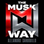 THE MUSK WAY, Alejandro Sahuquillo