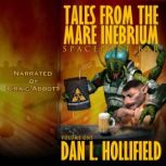 Tales From The Mare Inebrium Spacepo..., Dan L. Hollifield